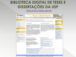 BIBLIOTECA DIGITAL DE TESES E
DISSERTAÇÕES DA USP
http://www.teses.usp.br/

 