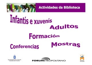 Actividades da Biblioteca
 
