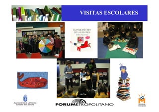 VISITAS ESCOLARES
 