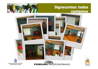 Signacontos: todos
        contamos
 