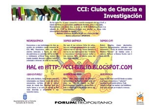 CCI: Clube de Ciencia e
         Investigación
 