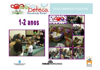DESCUBRINDO XUNTOS
 