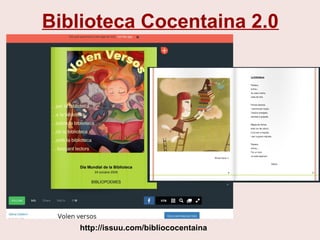 Biblioteca Cocentaina 2.0
http://issuu.com/bibliococentaina
 