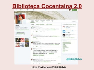 Biblioteca Cocentaina 2.0
https://twitter.com/BiblioSalvia
@BiblioSalvia
 