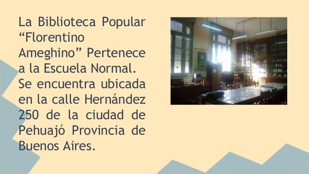 Resultado de imagen para biblioteca florentino ameghino pehuajo