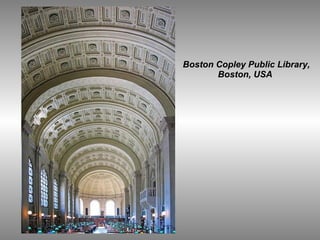 Boston Copley Public Library, Boston, USA  