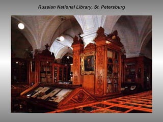   Russian National Library, St. Petersburg 