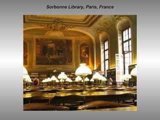   Sorbonne Library, Paris, France 