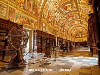 BIBLIOTECA DEL ESCORIAL

 