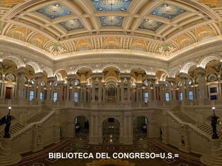 BIBLIOTECA DEL CONGRESO=U.S.=

 