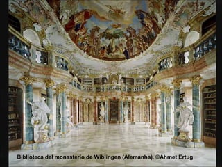 Biblioteca del monasterio de Wiblingen (Alemanha). ©Ahmet Ertug    