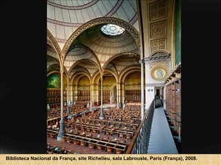 Biblioteca Nacional da França, site Richelieu, sala Labrouste, Paris (França), 2008. 