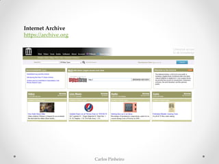 Carlos Pinheiro
Internet Archive
https://archive.org
 