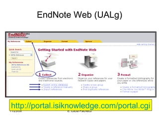 EndNote Web (UALg) http:// portal.isiknowledge.com / portal.cgi 