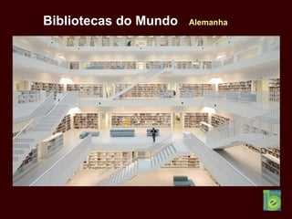 Bibliotecas do Mundo Alemanha
 