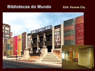 Bibliotecas do Mundo EUA Kansas City
 