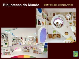 Bibliotecas do Mundo Biblioteca das Crianças, China
 