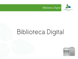 Biblioteca Digital




Biblioteca Digital
 