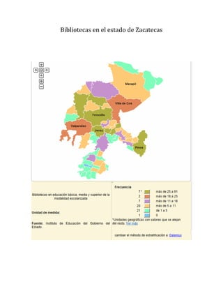 Bibliotecas en el estado de Zacatecas
 