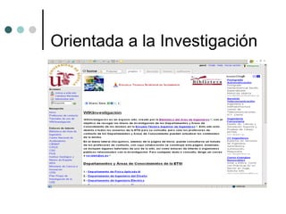 Orientada a la Investigación
 