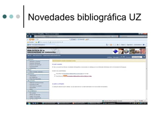 Novedades bibliográfica UZ
 