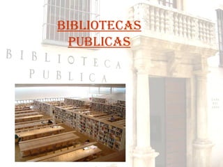 Bibliotecas publicas 