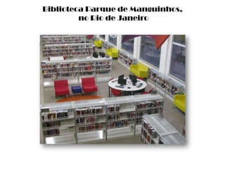 Biblioteca Parque de Manguinhos, no Rio de Janeiro