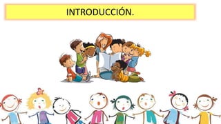 INTRODUCCIÓN.
 