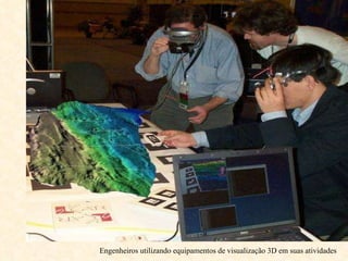 Engenheiros utilizando equipamentos de visualização 3D em suas atividades 