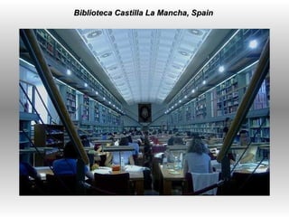 Biblioteca Castilla La Mancha, Spain  
