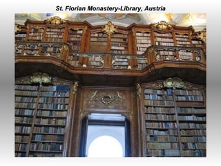   St. Florian Monastery-Library, Austria 
