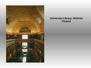 University-Library, Helsinki, Finland  