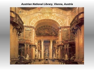   Austrian National Library, Vienna, Austria 