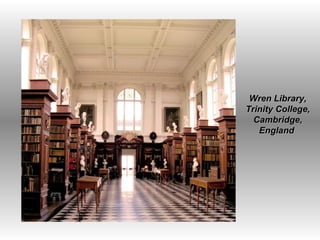 Wren Library, Trinity College, Cambridge, England  