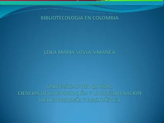 Bibliotecologia en colombia 1
