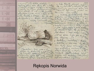 Rękopis Norwida
 