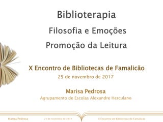 X Encontro de Bibliotecas de FamalicãoMarisa Pedrosa 25 de novembro de 2017
X Encontro de Bibliotecas de Famalicão
25 de n...
