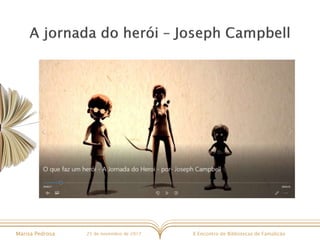 X Encontro de Bibliotecas de FamalicãoMarisa Pedrosa 25 de novembro de 2017
 