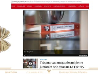 X Encontro de Bibliotecas de FamalicãoMarisa Pedrosa 25 de novembro de 2017
 