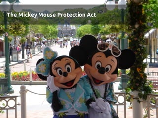 The Mickey Mouse Protection Act
 
