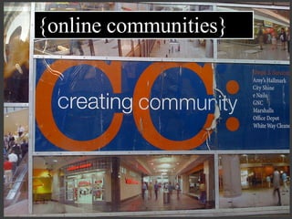 {online communities} 