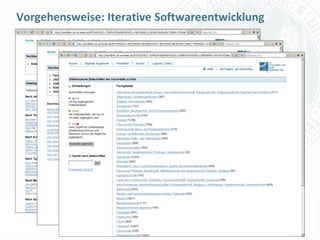 Vorgehensweise: Iterative Softwareentwicklung




                                    Universität zu Köln
                            Universit     Dr. Peter Kostädt
                            ät zu
 