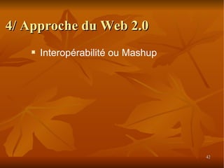 Interopérabilité ou Mashup 4/ Approche du Web 2.0 