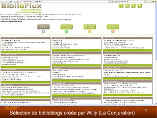 Sélection de biblioblogs créée par Willy (La Conjuration)‏ 