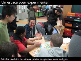 81
Un espace pour expérimenter
Bricoler, produire des vidéos, publier des photos, jouer en ligne.
 