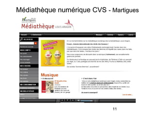11
Médiathèque numérique CVS - Martigues
 