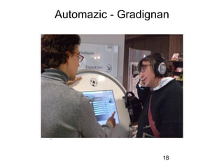18
Automazic - Gradignan
 