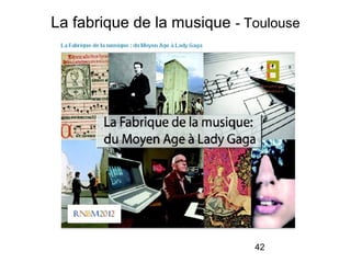 42
La fabrique de la musique - Toulouse
 
