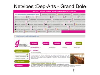 51
Netvibes :Dep-Arts - Grand Dole
 