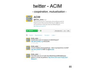 85
twitter - ACIM
- coopération, mutualisation -
 